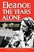 Eleanor: The Years Alone