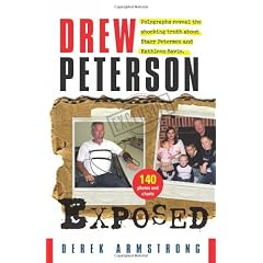 Drew Peterson Exposed: Polygraphs Reveal the Shocking Truth about Stacy Peterson and Kathleen Savio.