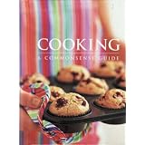 Cooking: A Commonsense Guide