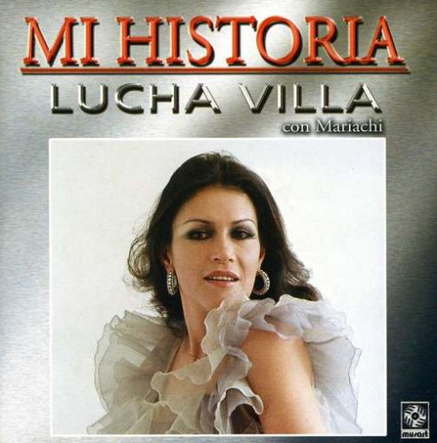 lucha villa - Mi historia - Zortam Music