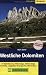  : Westliche Dolomiten: 73 Gipfeltouren, H&ouml;henwege, Klettersteige mit Sella, Langkofel, Rosengarten, Marmolada