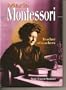 Maria Montessori: Teacher of Teachers (Lerner Biographies)