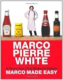 Marco Made Easy: A Three-Star Chef Makes It Simple