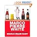 Marco Made Easy: A Three-Star Chef Makes It Simple
