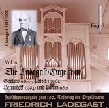 Die Ladegast-Orgeln Vol. 6