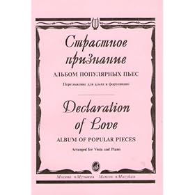 Declaration of Love. Album of popular pieces arranged for viola and piano. Ed. by L. Guschina, E. Stoklitskaya