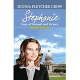 Stephanie: Days of Turmoil and Victory (Daughters of Courage)
