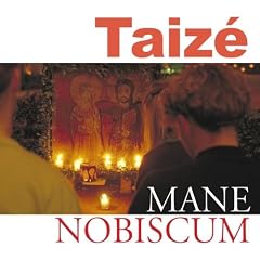 Taiz�: Mane nobiscum