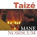 Taiz�: Mane nobiscum