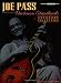 Joe Pass: Virtuoso Standards, Songbook Collection Authentic Guitar-Tab Edition (Virtuoso Series)