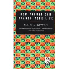 How Proust Can Change Your Life