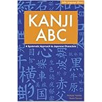 Kanji ABC: A Systematic Approach to Japanese Characters book cover