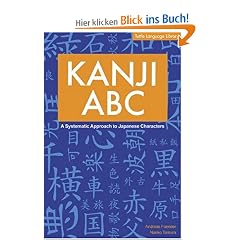 Kanji ABC Kanji ABC: A Systematic Approach to Japanese Characters a Systematic Approach to Japanese Characters