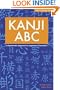 Kanji ABC: A Systematic Approach to Japanese Characters