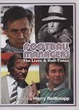 Football managers : the lives & half-times