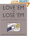 Love 'Em or Lose 'Em: Getting Good People to Stay