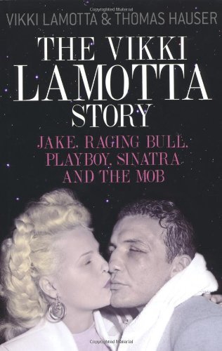 The Vikki LaMotta Story: Jake, Raging Bull, 