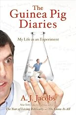 The Guinea Pig Diaries: My Life as an Experiment
