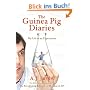 The Guinea Pig Diaries: My Life as an Experiment