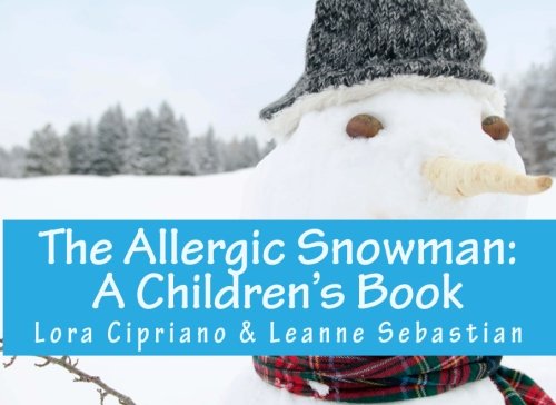 The Allergic Snowman: A Children's Book