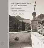 Les expeditions de Sinai de Fred Boissonnas : 1929-1933