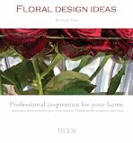 Flower Decoration: Professional Inspiration for Your Home