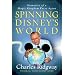 Spinning Disney's World: Memories of a Magic Kingdom Press Agent