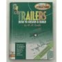 How to Design and Build Trailers - Vol. 2