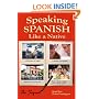 Speaking Spanish Like a Native: The Sequel
