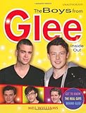 The boys from Glee inside out : unauthorised