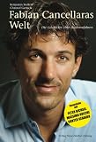 Fabian Cancellaras Welt: Die Geschichte eines Radrennfahrers und Gesprache mit Peter Bichsel, Massimo Rocchi, Gunter Gebauer