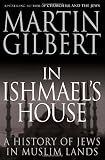 In Ishmael's house : a history of Jews in Muslim lands