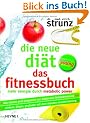 Die neue Di�t - Das Fitnessbuch: Mehr Energie durch Metabolic Power