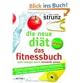 Die neue Di�t - Das Fitnessbuch: Mehr Energie durch Metabolic Power