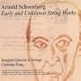 Arnold Schoenberg: Early and Unknown String Works