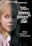 Between Darkness & Dawn