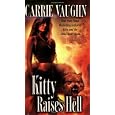 Kitty Raises Hell (Kitty Norville, Book 6)