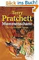 Mummenschanz: Ein Scheibenwelt-Roman: Ein Roman von der bizarren Scheibenwelt