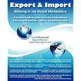 Export & Import - Winning in the Global Marketplace: A Practical Hands-On Guide to Success in International Business, with 100s of Real-World Examplesby Leif Holmvall