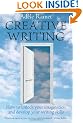 Creative Writing: How to Unlock Your Imagination and Develop Your Writing Skills