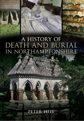 a history of death and burial in northamptonshire