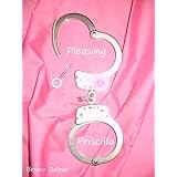 Pleasing Priscilla (A Domestic Discipline/BDSM Romance) ~ Bruno Balzac