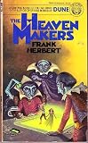 The Heaven Makers: Frank Herbert 9780345253040: The Heaven Makers