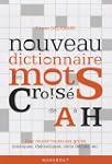 NOUVEAU DICTIONNAIRE DES MOTS CROIS�S...