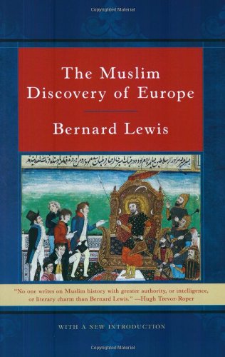 The Muslim Discovery of Europe The Muslim Discovery of Europe
