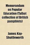 Memorandum on Popular Education (Talbot Collection of British Pamphlets)