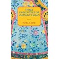 Three Daughters of Madame Liang (Oriental Novels of Pearl S. Buck)