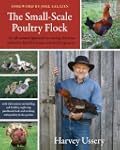 The Small-Scale Poultry Flock: An All...
