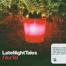 LateNightTales: Four Tet