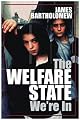 The Welfare State We're in
